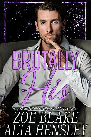 Brutally His by Zoe Blake