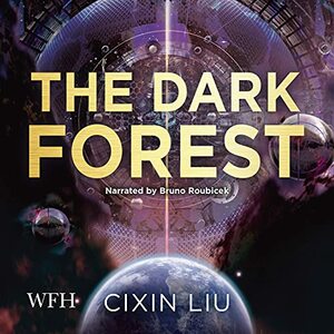 The Dark Forest by Cixin Liu