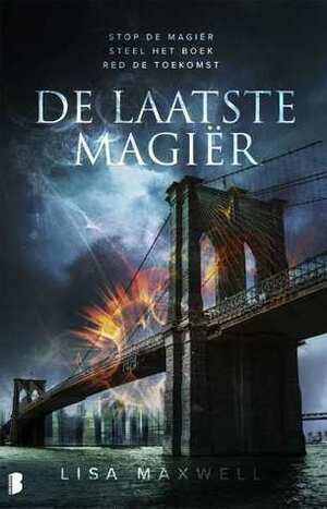 De laatste magiër by Lisa Maxwell, Maren Mostert