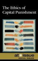 The Ethics of Capital Punishment by Christine Watkins