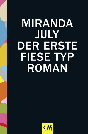 Der erste fiese Typ by Miranda July