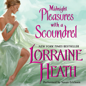 Midnight Pleasures With a Scoundrel by Lorraine Heath