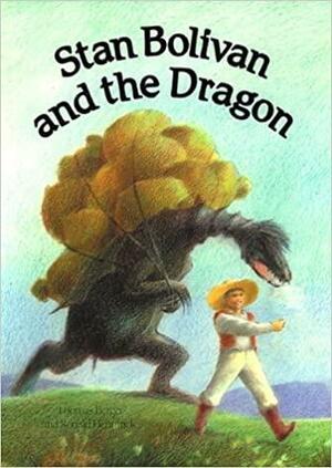 Stan Bolivan and the Dragon by Thomas Berger