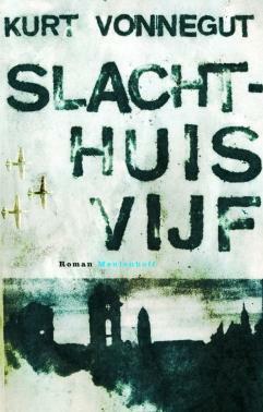 Slachthuis Vijf by Kurt Vonnegut, Else Hoog
