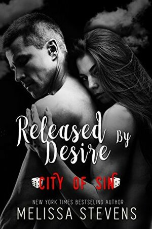 Released by Desire: City of Sin by Melissa Stevens, C.O. Sin