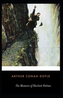 Memoirs of Sherlock Holmes Illustrated by Arthur Conan Doyle