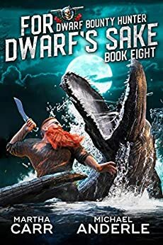 For Dwarf's Sake by Michael Anderle, Martha Carr