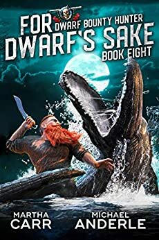 For Dwarf's Sake by Martha Carr, Michael Anderle