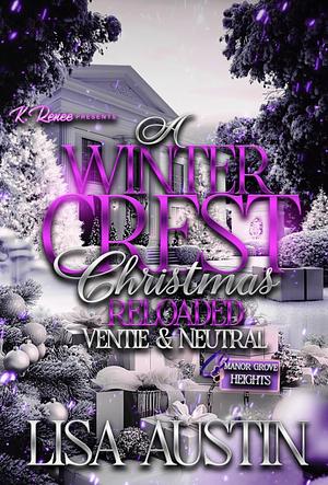 A Winter Crest Christmas Reloaded: Ventie & Neutral by Lisa Austin