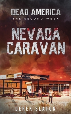 Dead America: The Nevada Caravan by Derek Slaton