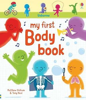 My First Body Book by Matthew Oldham