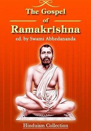 The Gospel Of Ramakrishna by Abhedananda, Abhedananda