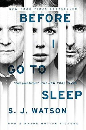 Before I Go To Sleep Movie Tie-in Edition: A Novel by S.J. Watson