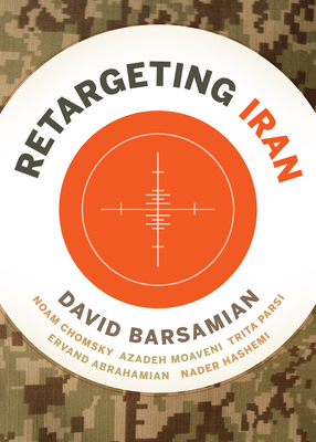 Retargeting Iran by David Barsamian