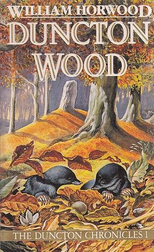 Duncton Wood by William Horwood