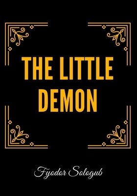 The Little Demon by Fyodor Sologub
