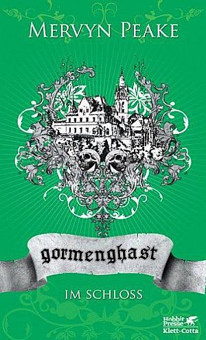 Gormenghast: Im Schloss by Mervyn Peake