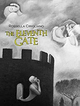 The Eleventh Gate by Rossella Cirigliano