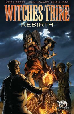 Witches Trine: Rebirth by Kris Lippert