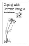 Coping with Chronic Fatigue by Trudie Chalder