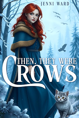 Then, They Were Crows by Jenni Ward