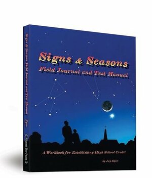 Signs & Seasons Field Journal & Test Manual by Jay Ryan