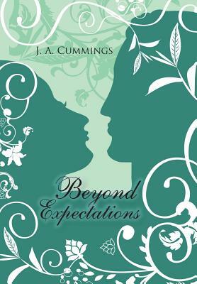 Beyond Expectations by J. A. Cummings