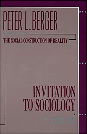Sosyolojiye Çağrı: Hümanist Bir Perspektif by Peter L. Berger