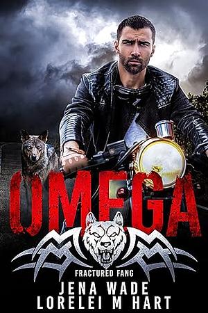 Omega by Jena Wade, Lorelei M. Hart