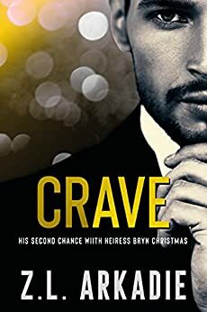 Crave by Z.L. Arkadie