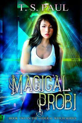 Magical Probi by T. S. Paul