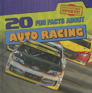 20 Fun Facts about Auto Racing by Ryan Nagelhout