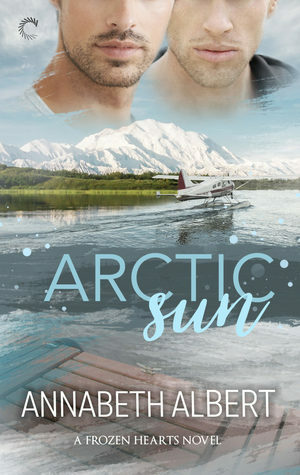 Arctic Sun by Annabeth Albert