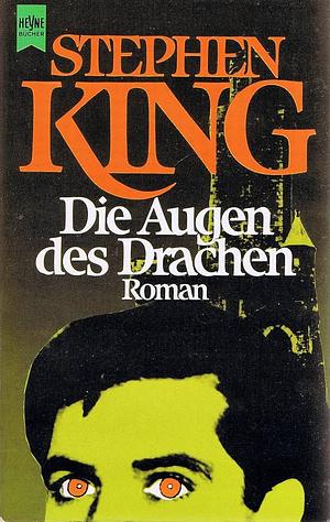 Die Augen des Drachen: Roman by Stephen King