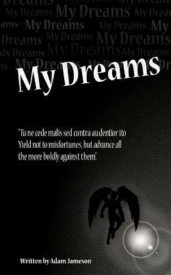 My Dreams by Adam Jameson
