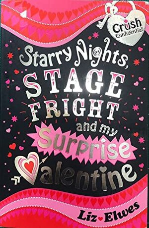 Starry Nights, Stage Fright and My Surprise Valentine by Liz Elwes