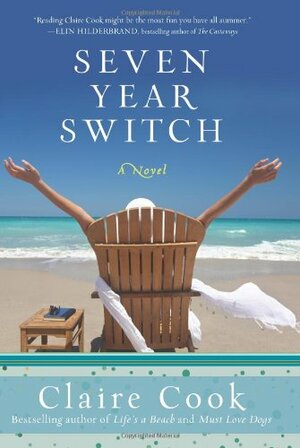 Seven Year Switch by Claire Cook