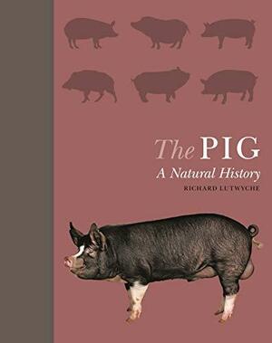 The Pig: A Natural History by Richard Lutwyche