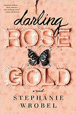 A Minha Querida Rose Gold by Stephanie Wrobel