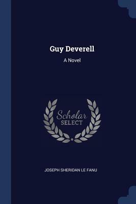 Guy Deverell by J. Sheridan Le Fanu
