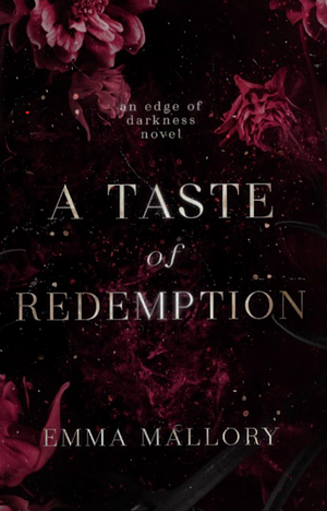 A Taste of Redemption by Emma Mallory