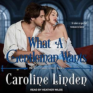 What a Gentleman Wants by Caroline Linden