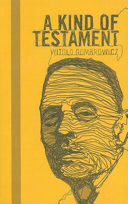 A Kind of Testament by Witold Gombrowicz