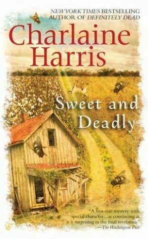 Sweet and Deadly by Charlaine Harris
