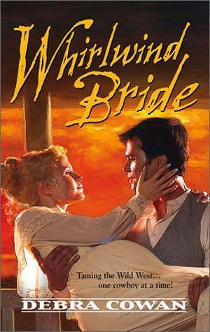 Whirlwind Bride by Debra Cowan