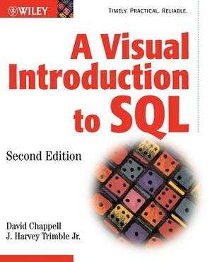 A Visual Introduction to SQL by J. Harvey Trimble, David Chappell