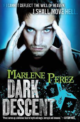 Dark Descent by Marlene Perez