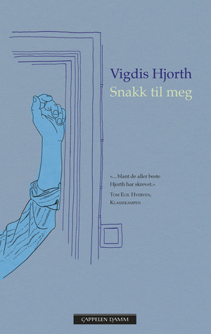 Snakk til meg by Vigdis Hjorth
