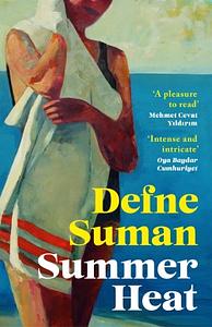 Summer Heat by Defne Suman