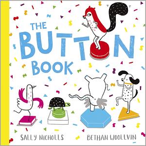 The Button Book by Bethan Woollvin, Sally Nicholls